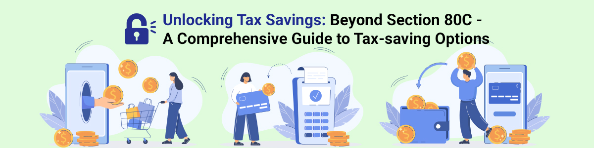 TaxManager  Unlocking Tax Savings Beyond Section 80C A Comprehensive Guide to Tax saving Options