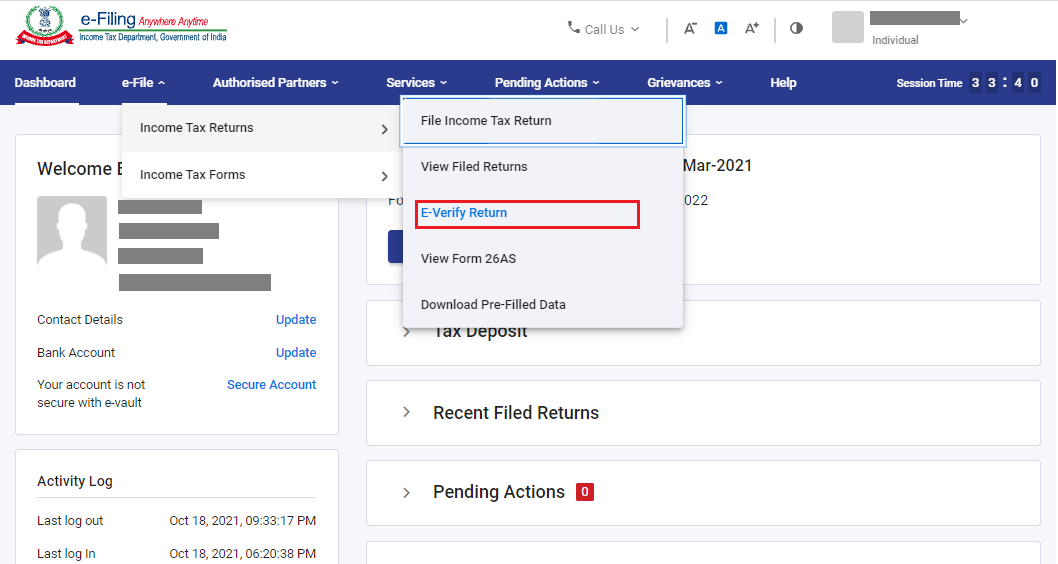 Firstly, log in to your e-filing account at www.incometax.gov.in. Under the e-file tab select Income Tax Returns > e-Verify Return taxmanager